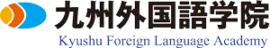 Kyushu Foreign Language Academy Kyushu Foreign Language Academy